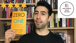 Zero to One by Peter Thiel | One Minute Book Review
