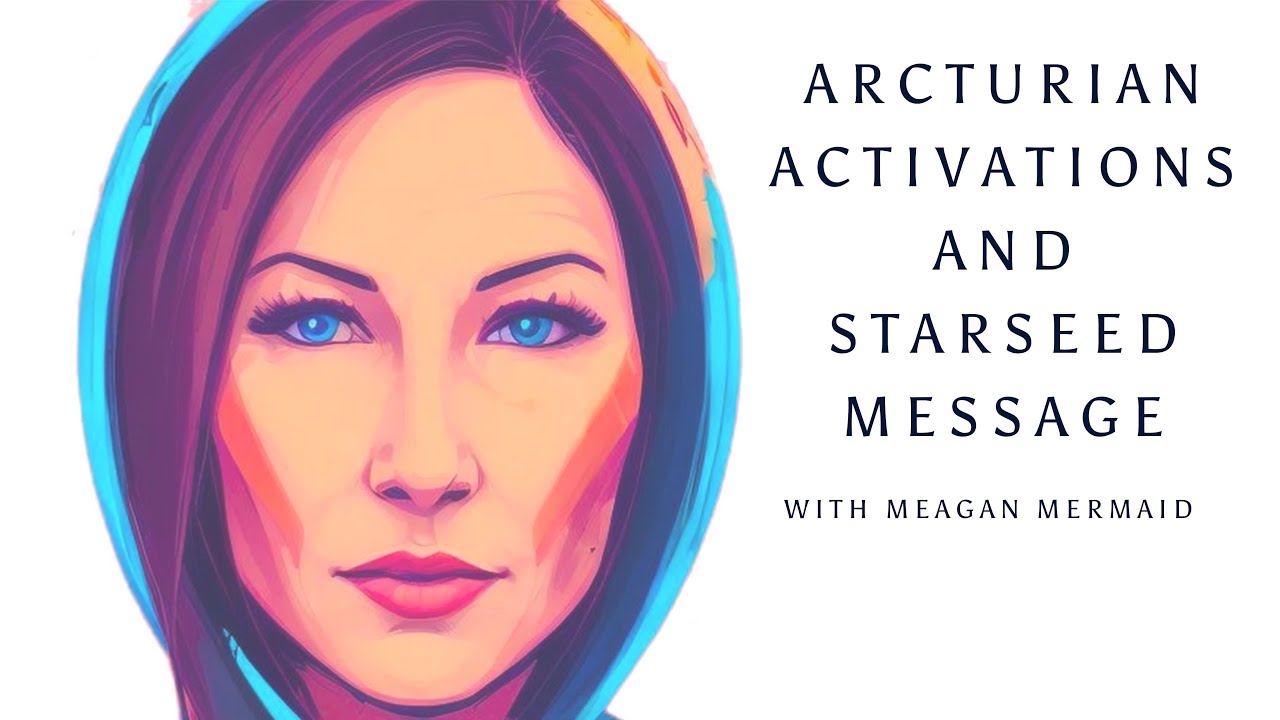 Arcturian Activations And Starseed Message - YouTube