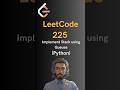 LeetCode#225 Implement Stack using Queues - Python