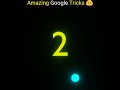 Amazing Google Tricks |😳😉| Amazing Facts #shorts #shortfeed #facthex