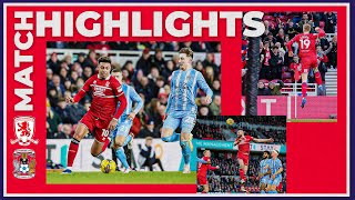Match Highlights | Boro 1 Coventry 3 | Matchday 26