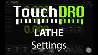 TouchDRO Lathe Settings