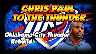CHRIS PAUL TRADED!!! - NBA 2k19 MyLeague Oklahoma City Thunder Rebuild