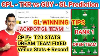 CPL 2021 GUY vs TKR DREAM 11 GUY vs TKR Dream11 Team Prediction  GUY vs TKR Team 11 GAW vs TKR