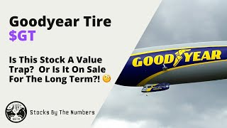 Quick Update On Goodyear Tire Stock ($GT) It's Trading At Half Book Value?!  But Is It A Trap?! 🧐