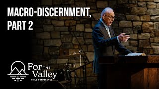 Session 3 - Macro-discernment, Part 2 • John MacArthur