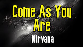 Come As You Are (KARAOKE) | Nirvana
