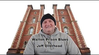 Walton Prison Blues by Jeff Ollerhead