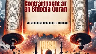 Quran vs Bíobla: Nochtadh an Aincheist Ioslamach