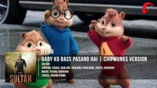 Baby Ko Bass Pasand Hai Song | Sultan | Chipmunks Version
