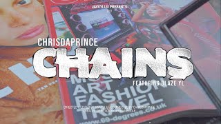 Chri$DaPrince - Chains (feat. BlazeYL)