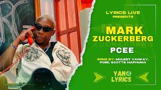 Mark Zuckerberg | Pcee, Mulest Vankay & Scotts Maphuma | Lyrics Live