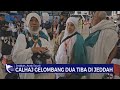 Jemaah Calon Haji Indonesia Gelombang Dua Tiba di Jeddah - SIP 25/05