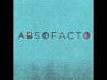 absofacto if you want