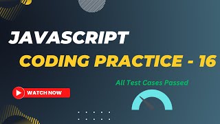 Coding Practice - 16 | JavaScript | Nxtwave | CCBP | #javascript #nxtwave