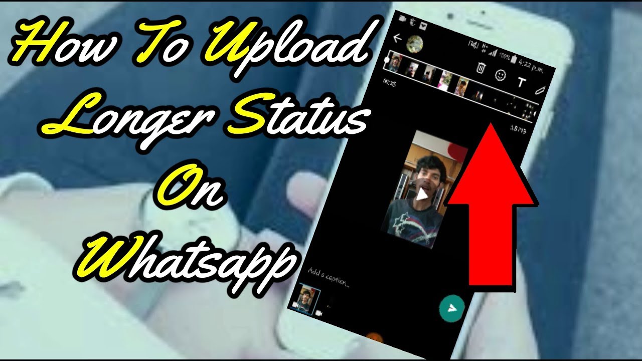 How To Upload Longer Videos On Whatsapp Status - YouTube