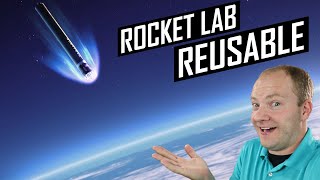 How Rocket Lab will make Electron reusable with a Ballute!
