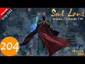 【Eng Sub】Episode 204 Preview || ✨️Soul Land Season 2 Episode 178 || Cute Anime