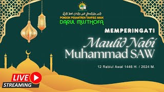 • PERINGATAN MAULID NABI MUHAMMAD SAW - 12 RABIUL AWAL 1446 H