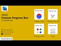 Custom Progress bar in Android Studio | Android Studio Tutorial | FoxAndroid