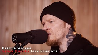 Agora Muzyka Live Sessions: Dziwna Wiosna - Maria, Maria