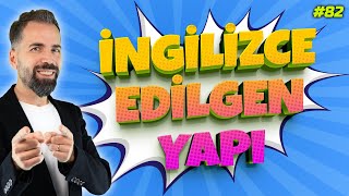 İngilizcede Edilgenlik Konu Anlatımı #82