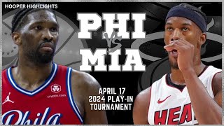 Miami Heat vs Philadelphia 76ers  Game Highlights | 2024 NBA Play-In Tournament