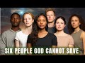 Six Kinds of People That God Cannot Save | the list will shock you.