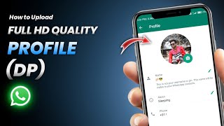 How To Upload WhatsApp Profile Picture In HD Quality | Upload without quality loss photo's