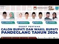 DEBAT PERTAMA CALON BUPATI DAN WAKIL BUPATI PANDEGLANG TAHUN 2024