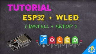 Tutorial WLED su ESP32 installazione e configurazione per strisce LED | Tutorial WLED