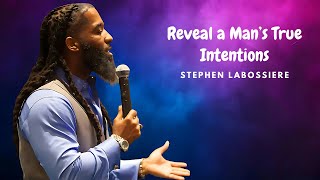 The 7 FASTEST Ways To Expose A Man's INTENTIONS