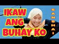 SANSHAI - Ikaw ang buhay ko (Original)