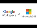 Google Workspace vs Microsoft 365 (2021) - What's the Best Office Software?