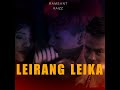 leirang leika feat. ramsant u0026 kaizz