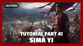 Sima Yi | Total War: Three Kingdoms Tutorial Part 41