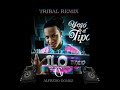 Wilo D New - Menea Tu Chapa [ Alfredo Gomez_Tribal Remix ] AG