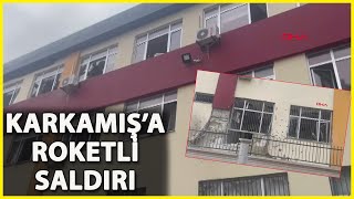 Karkamış’a Roketli Saldırı: 3 Ölü, 10 Yaralı