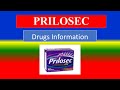 PRILOSEC - -  Generic Name , Brand Names, How to use, Precautions, Side Effects