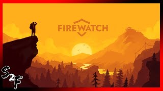 WELCOME TO FIREWATCH!! - Firewatch Ep. 1