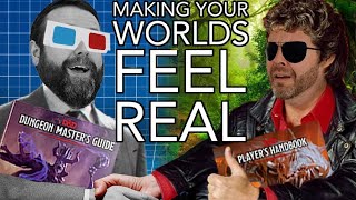 Make Your World Feel Real | GM Tips for D&D & TTRPG Worldbuilding
