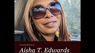 Aisha T. Edwards Homegoing