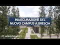 Inaugurazione del nuovo campus a Brescia