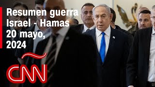 Resumen en video de la guerra Israel - Hamas: noticias del 20 de mayo de 2024