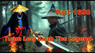 Tuam Leej Kuab The Legend Hmong Warrior  (part 1698)