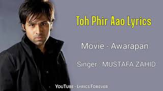 Toh Phir Aao (Lounge Version) | Awarapan | Hindi Film Song | Mustafa Zahid
