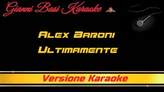 Alex Baroni - Ultimamente (Con Cori) Karaoke