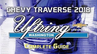 Chevy Traverse 2018 COMPLETE Feature Guide