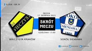 Skrót meczu: Wieczysta Kraków - Sokół Sieniawa 17.08.2022