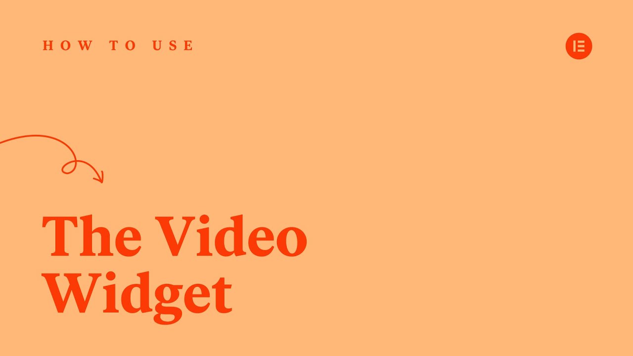 How To Use The Video Widget In Elementor